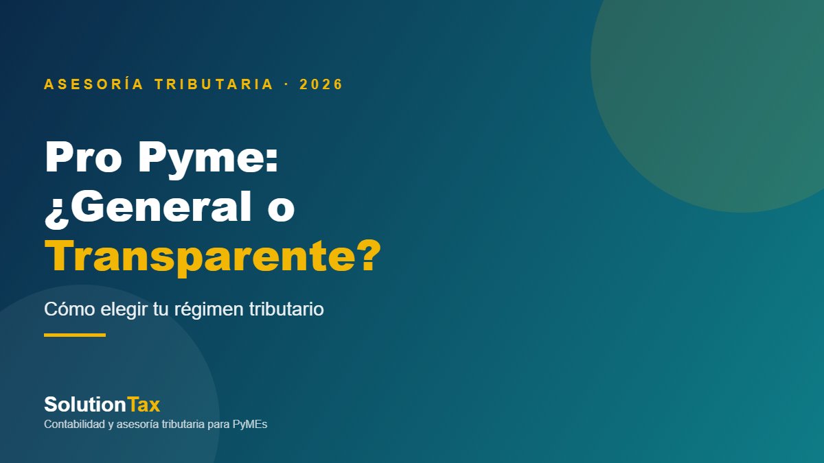 Comparación régimen Pro Pyme General y Transparente 2026 para PyMEs en Chile