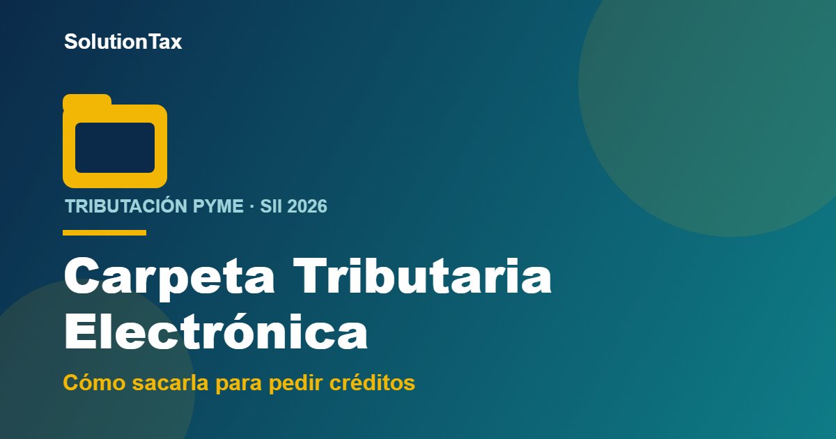 Carpeta tributaria electrónica del SII para PyME 2026