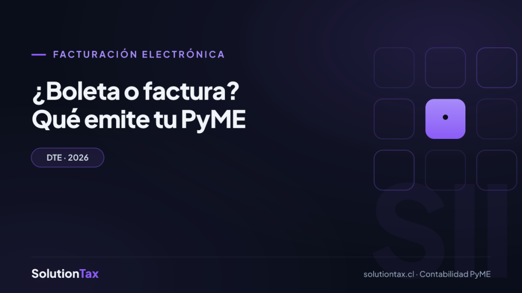 Facturación electrónica — ¿Boleta o factura? Qué emite tu PyME | SolutionTax