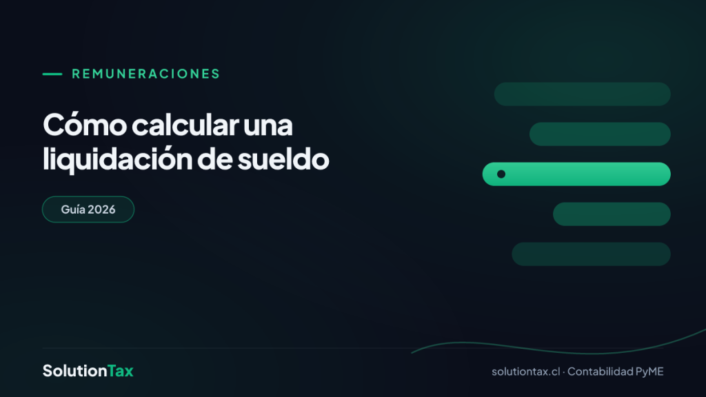 Remuneraciones — Cómo calcular una liquidación de sueldo | SolutionTax