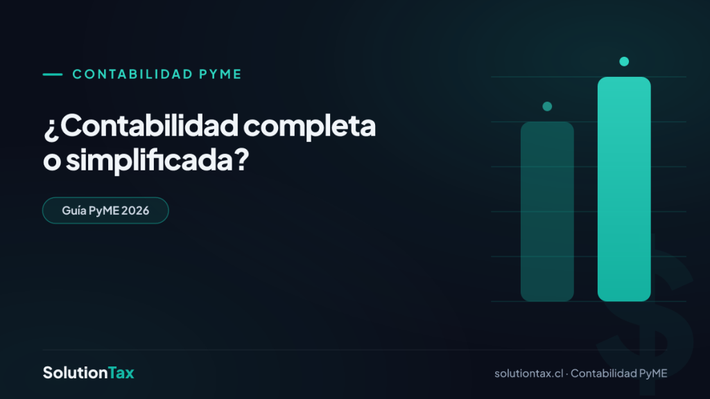 Contabilidad PyME — ¿Contabilidad completa o simplificada? | SolutionTax