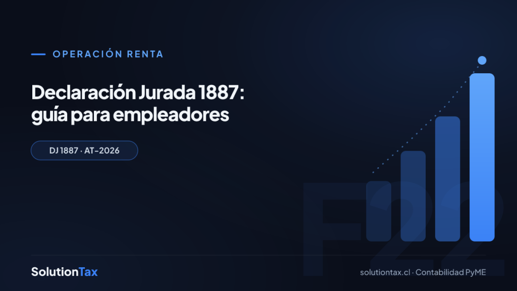 Operación Renta — Declaración Jurada 1887: guía para empleadores | SolutionTax