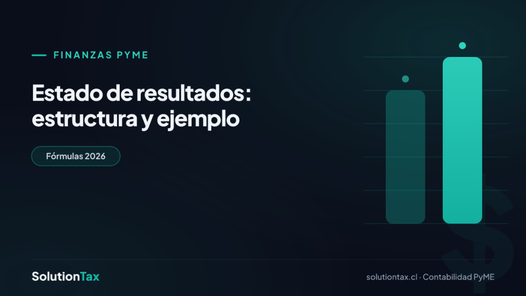 Finanzas PyME — Estado de resultados: estructura y ejemplo | SolutionTax