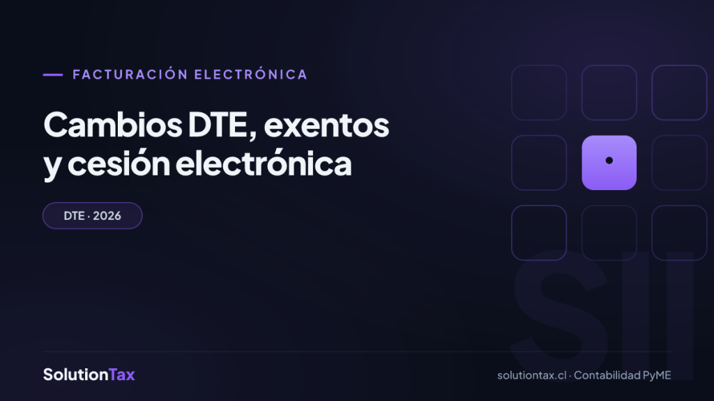 Facturación electrónica — Cambios DTE, exentos y cesión electrónica | SolutionTax