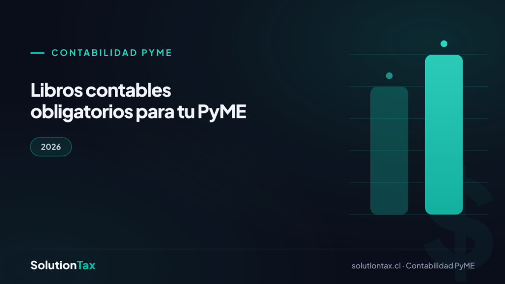 Contabilidad PyME — Libros contables obligatorios para tu PyME | SolutionTax