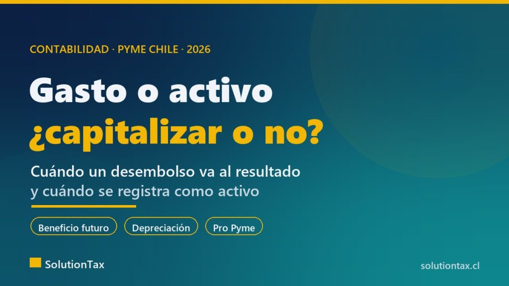 Gasto o activo capitalizar: cuándo un desembolso va al resultado o al balance