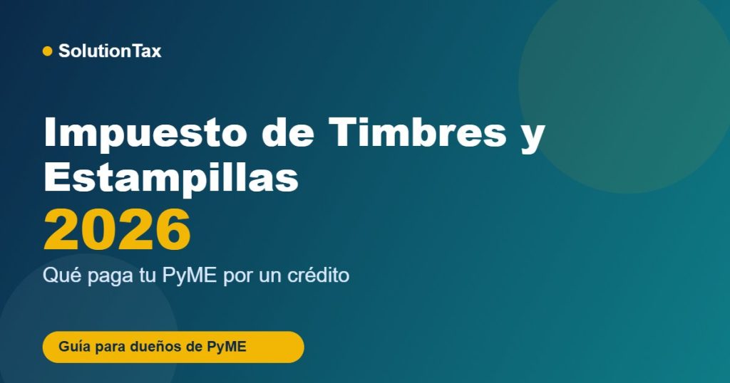 Impuesto de timbres y estampillas 2026 para creditos de PyME