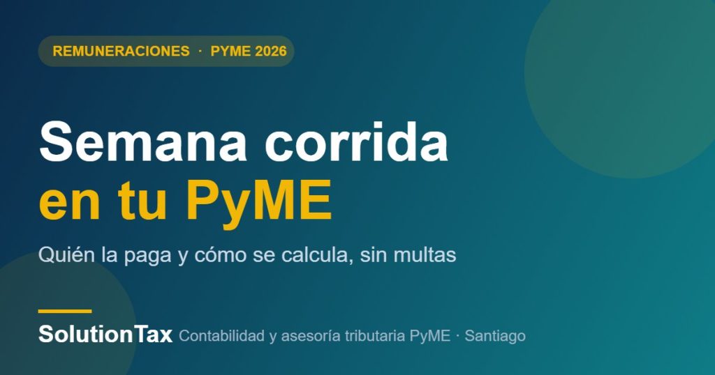 Semana corrida 2026: cómo se calcula en tu PyME | SolutionTax