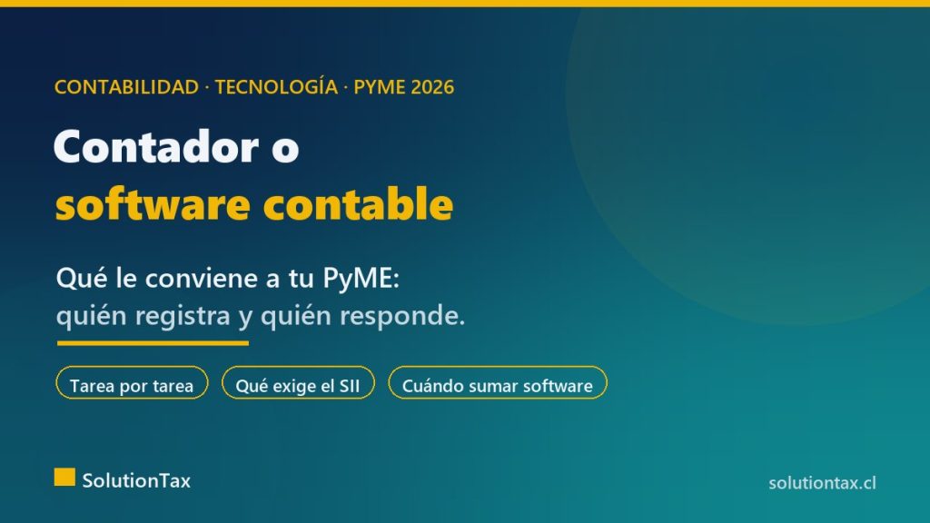 Contador o software contable: qué le conviene a tu PyME en Chile