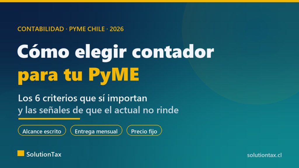 Cómo elegir contador para tu PyME en Chile: criterios y señales de alerta