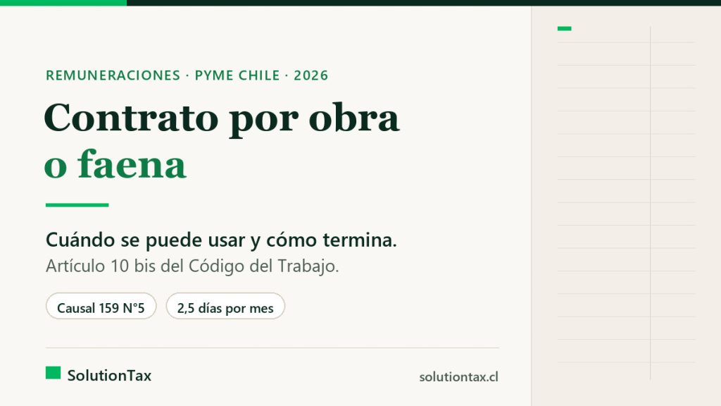 Contrato por obra o faena en Chile: cuándo se puede usar y cómo termina