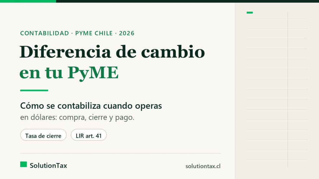 Diferencia de cambio en la contabilidad de una PyME: cómo se registra una compra en dólares, el ajuste al cierre y el pago