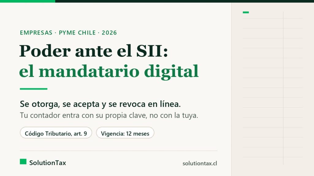 Poder ante el SII: el mandatario digital con el que tu contador te representa