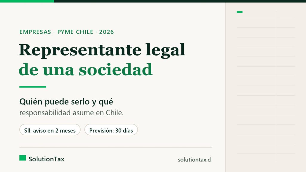 Representante legal de una sociedad en Chile: quién puede serlo y qué responsabilidad asume