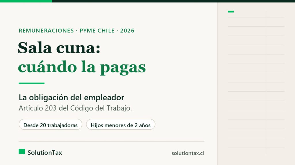 Obligación de sala cuna del empleador en una PyME: desde 20 trabajadoras