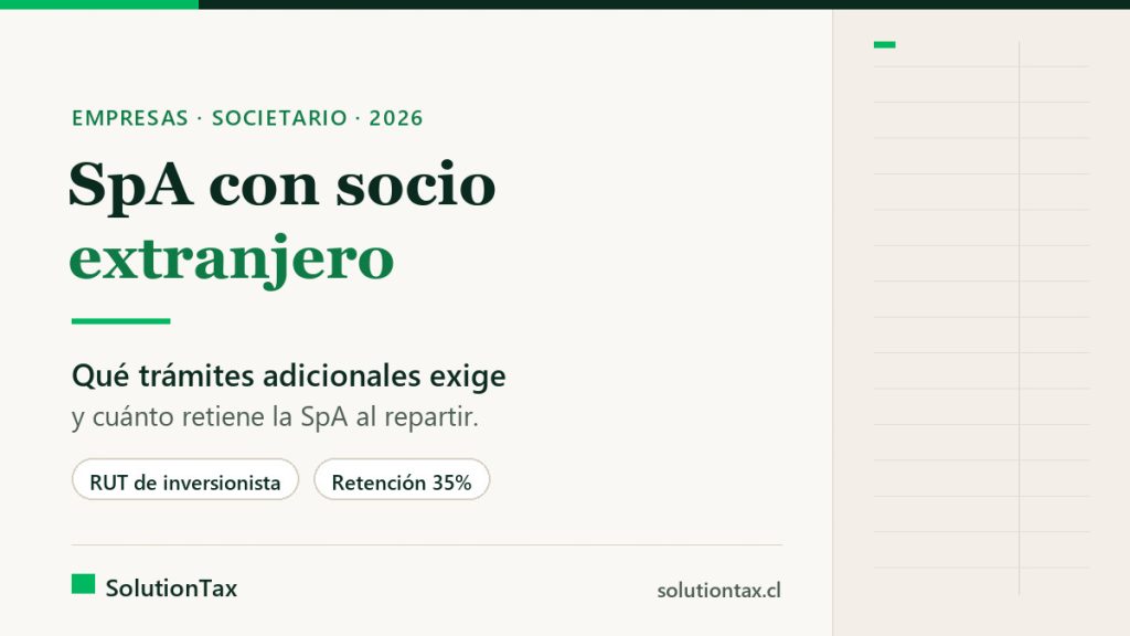 SpA con socio extranjero en Chile: qué trámites adicionales exige