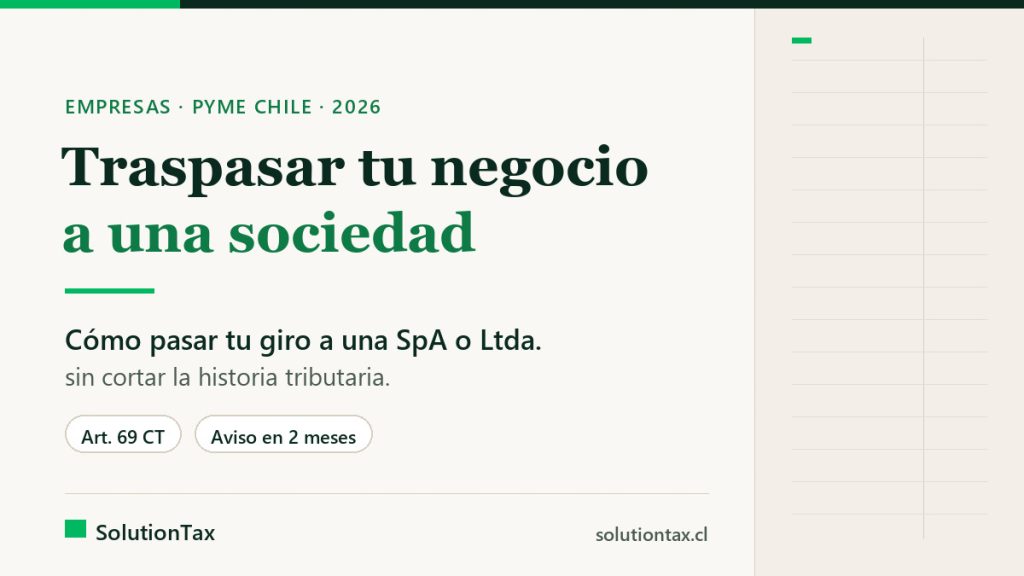 Traspaso de un negocio de persona natural a sociedad sin perder continuidad tributaria